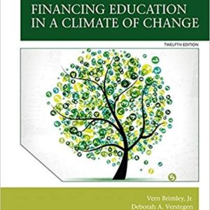 Financing Education in a Climate of Change 12th Edition 9780133919783 paperback US Edition